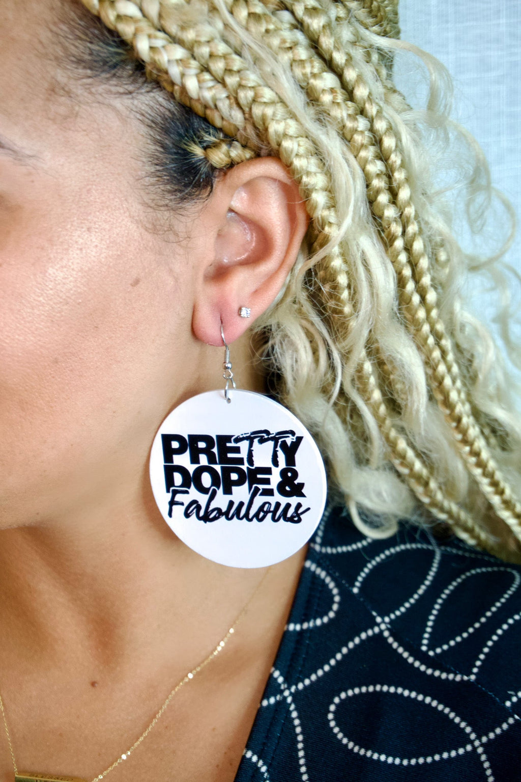 Pretty Dope & Fabulous Earrings